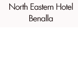 North Eastern Hotel Benalla - Tourism Caloundra